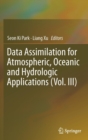 Image for Data assimilation for atmospheric, oceanic and hydrologic applicationsVol. III