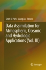 Image for Data Assimilation for Atmospheric, Oceanic and Hydrologic Applications (Vol. III) : Vol. III