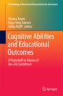 Image for Cognitive Abilities and Educational Outcomes: A Festschrift in Honour of Jan-Eric Gustafsson