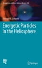 Image for Energetic Particles in the Heliosphere
