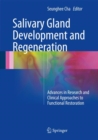 Image for Salivary Gland Development and Regeneration: Advances in Research and Clinical Approaches to Functional Restoration