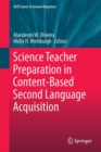 Image for Science teacher preparation in content-based second language acquisition