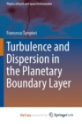 Image for Turbulence and Dispersion in the Planetary Boundary Layer