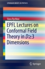 Image for EPFL Lectures on Conformal Field Theory in D 3 Dimensions
