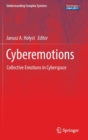 Image for Cyberemotions  : collective emotions in cyberspace