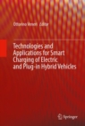 Image for Technologies and Applications for Smart Charging of Electric and Plug-in Hybrid Vehicles