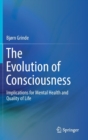 Image for The Evolution of Consciousness : Implications for Mental Health and Quality of Life