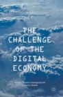 Image for The challenge of the digital economy  : markets, taxation and appropriate economic models
