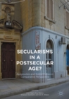 Image for Secularisms in a Postsecular Age?: Religiosities and Subjectivities in Comparative Perspective