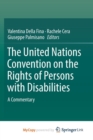 Image for The United Nations Convention on the Rights of Persons with Disabilities : A Commentary