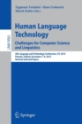 Image for Human Language Technology. Challenges for Computer Science and Linguistics : 6th Language and Technology Conference, LTC 2013, Poznan, Poland, December 7-9, 2013. Revised Selected Papers