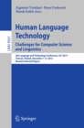 Image for Human language technology challenges for computer science and linguistics: 6th Language and Technology Conference, LTC 2013, Poznan, Poland, December 7-9, 2013, Revised selected papers : 9561
