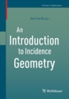Image for An Introduction to Incidence Geometry
