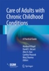 Image for Care of Adults with Chronic Childhood Conditions: A Practical Guide