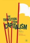 Image for The Transition from Capitalism: Marxist Perspectives