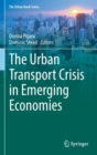 Image for The Urban Transport Crisis in Emerging Economies