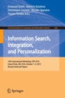 Image for Information search, integration, and personalization  : 10th International Workshop, ISIP 2015, Grand Forks, MD, USA, October 1-2 2015, revised selected papers