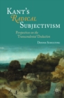 Image for Kant&#39;s Radical Subjectivism: Perspectives on the Transcendental Deduction