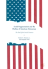 Image for Social Fragmentation and the Decline of American Democracy: The End of the Social Contract