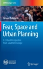Image for Fear, Space and Urban Planning