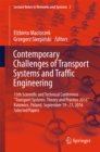 Image for Contemporary challenges of transport systems and traffic engineering: 13th Scientific and Technical Conference &quot;Transport Systems, Theory and Practice 2016&quot; Katowice, Poland, September 19-21, 2016 : selected papers
