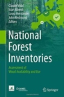 Image for National forest inventories  : assessment of wood availability and use
