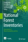 Image for National forest inventories: assessment of wood availability and use