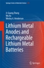 Image for Lithium Metal Anodes and Rechargeable Lithium Metal Batteries