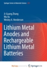 Image for Lithium Metal Anodes and Rechargeable Lithium Metal Batteries