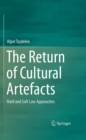 Image for Return of Cultural Artefacts: Hard and Soft Law Approaches