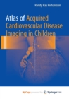 Image for Atlas of Acquired Cardiovascular Disease Imaging in Children