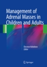 Image for Management of Adrenal Masses in Children and Adults