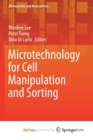 Image for Microtechnology for Cell Manipulation and Sorting