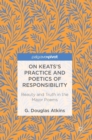 Image for On Keats’s Practice and Poetics of Responsibility