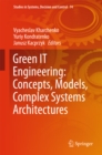 Image for Green IT Engineering: Concepts, Models, Complex Systems Architectures