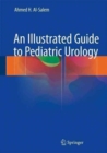 Image for An Illustrated Guide to Pediatric Urology