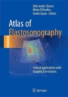 Image for Atlas of Elastosonography : Clinical Applications with Imaging Correlations