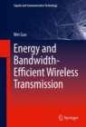 Image for Energy and Bandwidth-Efficient Wireless Transmission