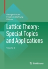 Image for Lattice theory  : special topics and applicationsVolume 2