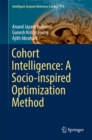 Image for Cohort Intelligence: A Socio-inspired Optimization Method