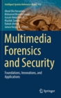 Image for Multimedia Forensics and Security : Foundations, Innovations, and Applications