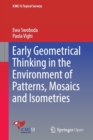Image for Early geometrical thinking in the environment of patterns, mosaics and isometries