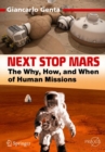 Image for Next Stop Mars: The Why, How, and When of Human Missions