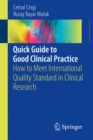 Image for Quick Guide to Good Clinical Practice: How to Meet International Quality Standard in Clinical Research