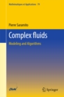 Image for Complex fluids: Modeling and Algorithms : 79