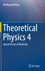 Image for Theoretical Physics 4 : Special Theory of Relativity