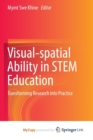 Image for Visual-spatial Ability in STEM Education : Transforming Research into Practice
