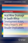 Image for Acid Mine Drainage in South Africa: Development Actors, Policy Impacts, and Broader Implications