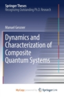 Image for Dynamics and Characterization of Composite Quantum Systems