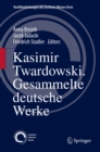 Image for Kasimir Twardowski: Gesammelte deutsche Werke